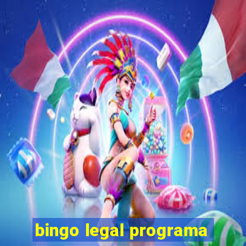 bingo legal programa